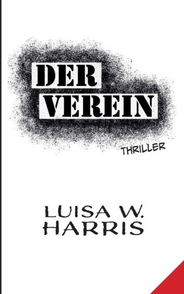 Cover for Luisa W Harris · Der Verein (Paperback Book) (2019)