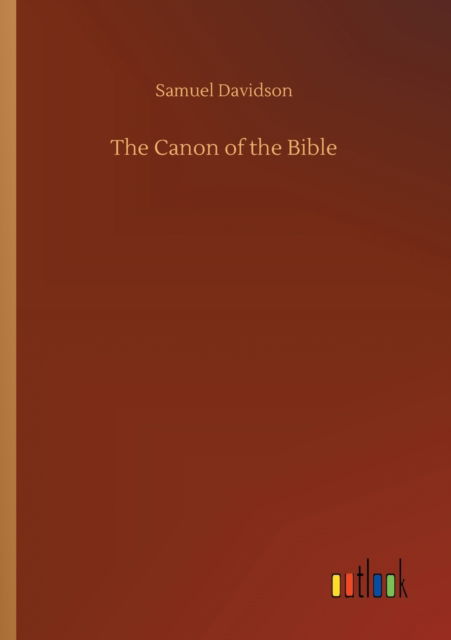Cover for Samuel Davidson · The Canon of the Bible (Paperback Book) (2020)