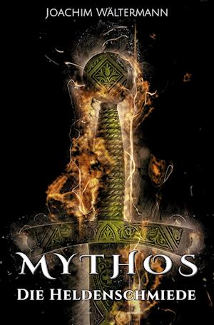 Cover for Joachim Wältermann · Mythos: Die Heldenschmiede (Paperback Book) (2022)
