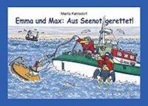 Cover for Kahlsdorf · Emma und Max: Aus Seenot gere (Book)