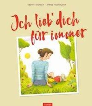 Cover for Munsch · Ich lieb` dich für immer (Buch)