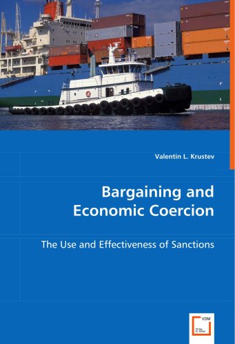 Cover for Valentin L. Krustev · Bargaining and Economic Coercion: the Use and Effectiveness of Sanctions (Paperback Book) (2008)