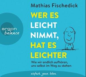 Cover for Fischedick · Wer es leicht nimmt, hat es (Book)