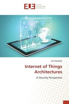 Cover for Meddeb · Internet of Things Architectures (Book) (2016)