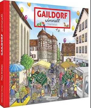 Gaildorf wimmelt - Tina Krehan - Books - Silberburg - 9783842524101 - June 2, 2023