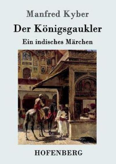 Cover for Kyber · Der Königsgaukler (Book) (2016)