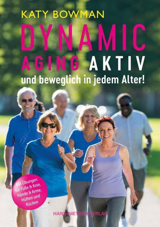 Cover for Bowman · Dynamic Aging - Aktiv und bewegl (Book)