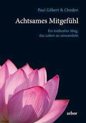 Cover for Gilbert · Achtsames Mitgefühl (Book)