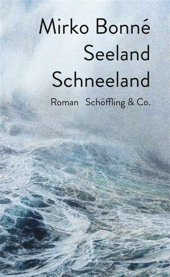 Cover for Bonné · Seeland Schneeland (Book)