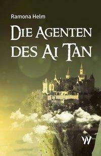 Cover for Helm · Die Agenten des Ai Tan (Buch)