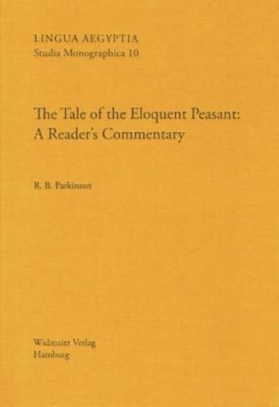 The Tale of the Eloquent Peasant - R B Parkinson - Books - Widmaier Verlag - 9783943955101 - September 9, 2012
