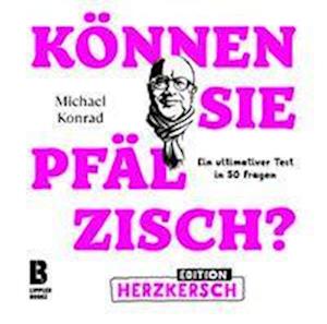 Cover for Michael Konrad · Können Sie Pfälzisch? - Edition Herzkersch (Hardcover Book) (2022)