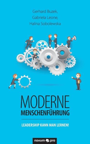 Cover for Gerhard Buzek · Moderne Menschenfuhrung: Leadership kann man lernen! (Paperback Book) (2016)