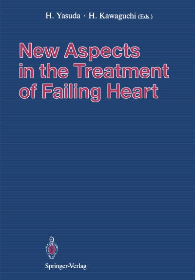 Cover for New Aspects in the Treatment of Failing Heart (Hardcover Book) (1992)
