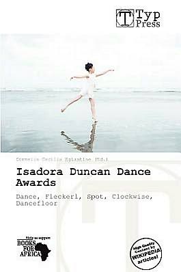 Cover for Cornelia Cecilia Eglantine · Isadora Duncan Dance Awards (Paperback Book) (2012)