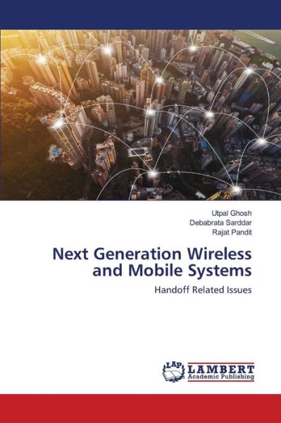 Cover for Utpal Ghosh · Next Generation Wireless and Mobile Systems (Taschenbuch) (2020)