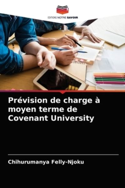 Cover for Chihurumanya Felly-Njoku · Prevision de charge a moyen terme de Covenant University (Paperback Book) (2021)