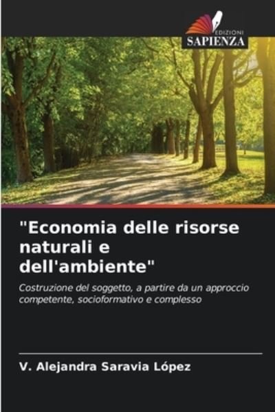 Cover for V Alejandra Saravia Lopez · Economia delle risorse naturali e dell'ambiente (Paperback Bog) (2021)