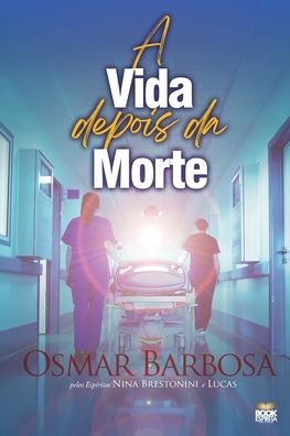 Cover for Osmar Barbosa · A Vida Depois Da Morte (Paperback Bog) (2021)