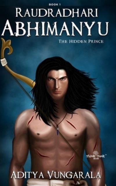 Cover for Aditya Vungarala · Raudradhari Abhimanyu - The Hidden Prince (Paperback Book) (2020)