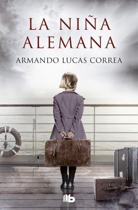 Cover for Armando Lucas Correa · La niña alemana (Paperback Book) (2021)