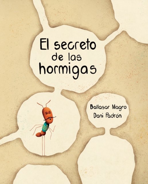 Cover for Baltasar Magro · El secreto de las hormigas (The Ants' Secret) (Paperback Book) (2022)