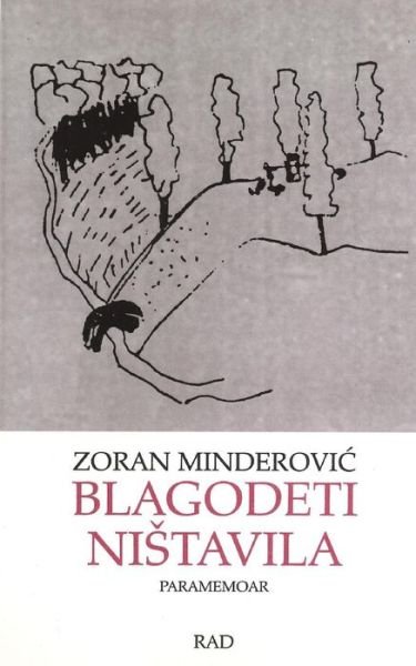 Cover for Zoran Minderovic · Blagodeti Nistavila (Taschenbuch) (2015)