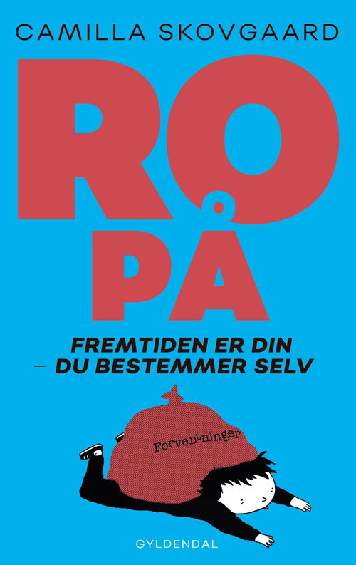 Ro på - Camilla Skovgaard - Boeken - Gyldendal - 9788702265101 - 4 juni 2018