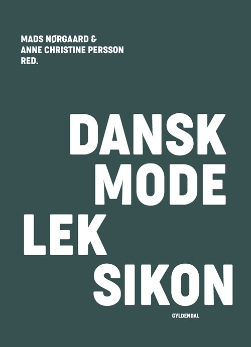 Cover for Mads Nørgaard; Anne Christine Persson · Dansk modeleksikon - mørkegrøn (Bound Book) [1th edição] (2018)