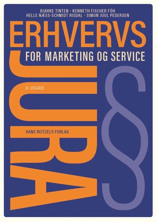 Cover for Bjarke Tinten; Kennet Fischer Föh; Simon Juul Pedersen; Helle Næss-Schmidt Risdal · Erhvervsjura: Erhvervsjura - for marketing og service (Sewn Spine Book) [8e uitgave] (2022)