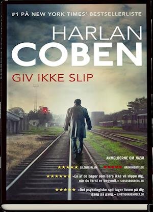 Cover for Harlan Coben · Giv ikke slip (Indbundet Bog) [1. udgave] (2018)