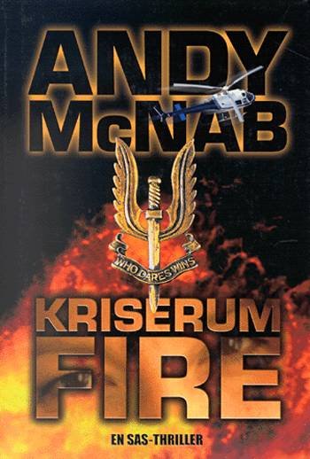 Cover for Andy McNab · Kriserum Fire (Hardcover Book) [3. wydanie] (2007)