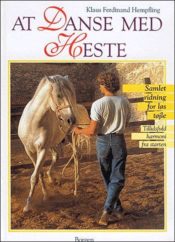 Cover for Klaus Ferdinand Hempfling · At danse med heste (Innbunden bok) [1. utgave] (2003)