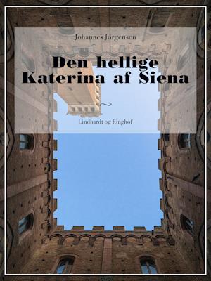 Cover for Johannes Jørgensen · Den hellige Katerina af Siena (Sewn Spine Book) [1st edition] (2018)