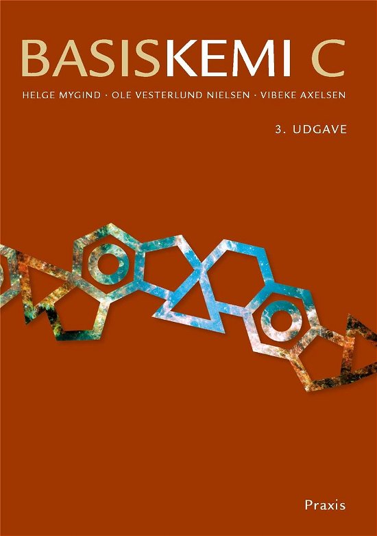 Cover for Ole Vesterlund Nielsen; Vibeke Axelsen; Helge Mygind · BasisKemi: Basiskemi C, 3. udgave (Bound Book) [3.º edición] (2023)