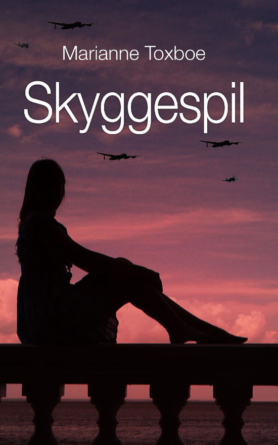 Cover for Marianne Toxboe · Skyggespil, 1. og 2. del (Paperback Bog) (2014)