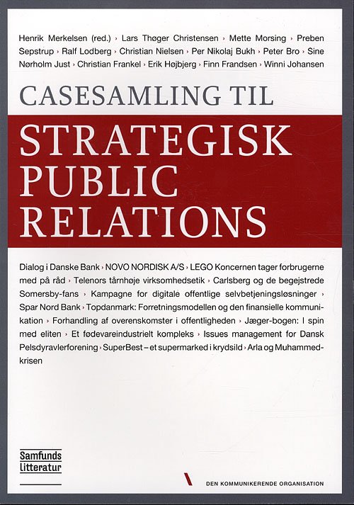 Casesamling til Strategisk public relations - Henrik Merkelsen - Bøger - Samfundslitteratur - 9788759315101 - 5. marts 2010