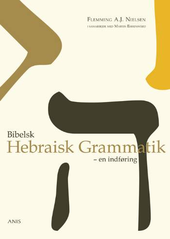 Cover for Flemming A. J. Nielsen · Bibelsk hebraisk grammatik (Sewn Spine Book) [1e uitgave] (2007)