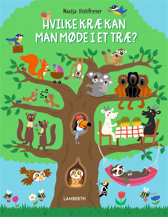 Nastja Holtfreter · Hvilke kræ kan man møde i et træ? (Pappbok) [1. utgave] (2024)