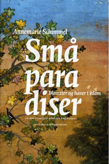 Cover for Annemarie Schimmel · Carsten Niebuhr biblioteket.: Små paradiser (Bound Book) [1st edition] [Indbundet] (2007)