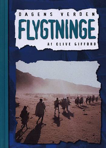 Cover for Clive Gifford · Flygtninge (Bound Book) [1º edição] (2004)