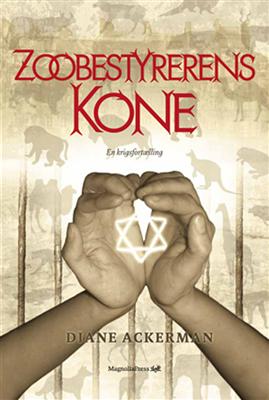 Cover for Diane Ackerman · Zoobestyrerens kone (Bound Book) [1. wydanie] [Indbundet] (2010)