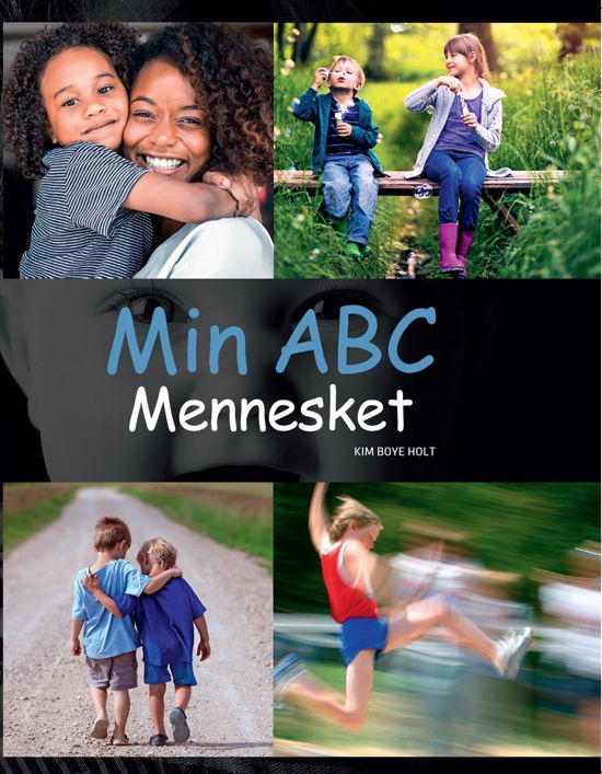 Cover for Kim Boye Holt · Min ABC: Min ABC – Mennesket (Hardcover Book) [1er édition] (2017)