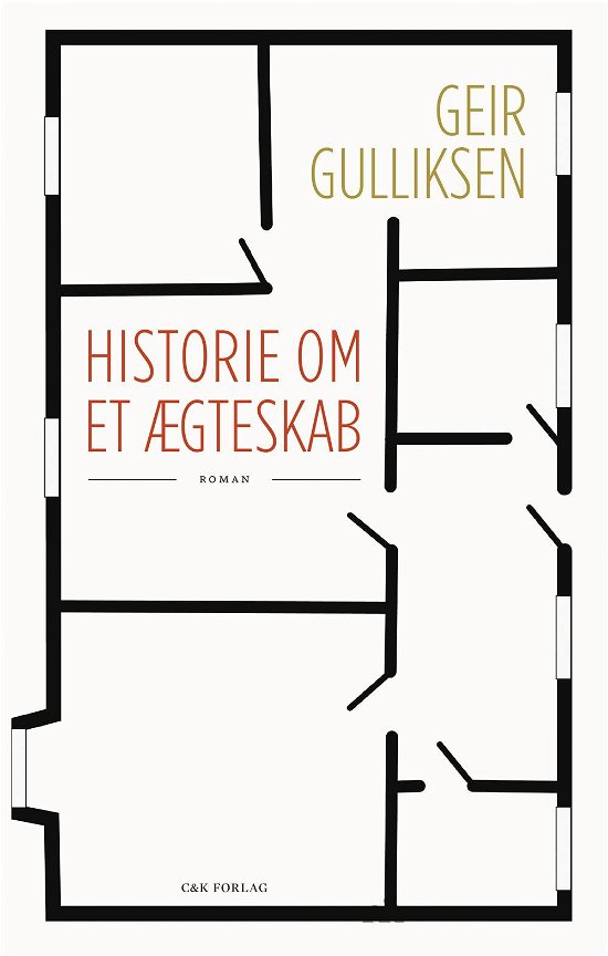 Historie om et ægteskab - Geir Gulliksen - Kirjat - C&K Forlag - 9788793368101 - perjantai 3. maaliskuuta 2017