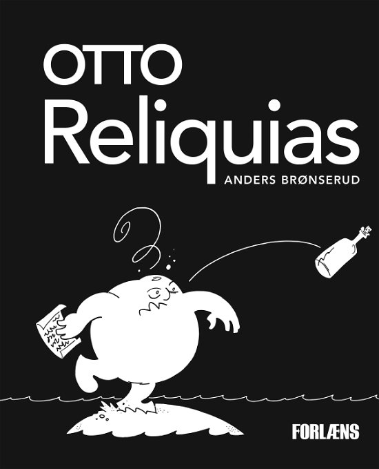 Cover for Anders Brønserud · Otto: Otto Reliquias (Hardcover bog) [1. udgave] (2021)