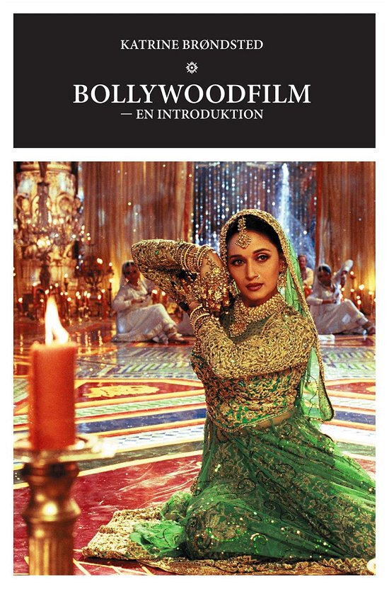 Cover for Katrine Brøndsted · Bollywoodfilm - en introduktion (Taschenbuch) [1. Ausgabe] (2016)