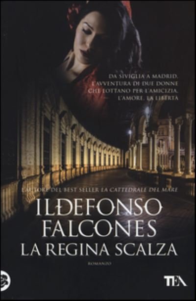 Cover for Ildefonso Falcones · La regina scalza (Paperback Bog) (2015)
