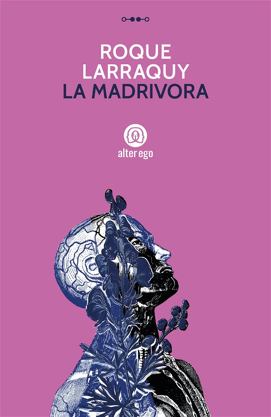 Cover for Roque Larraquy · La Madrivora (Book)