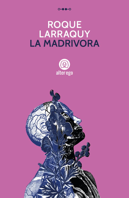 Cover for Roque Larraquy · La Madrivora (Book)