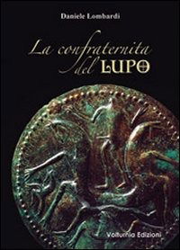 Cover for Daniele Lombardi · La Confraternita Del Lupo (Book)